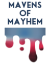 Mavens of Mayhem